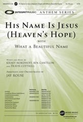 His Name Is Jesus with What a Beautiful Name SATB choral sheet music cover